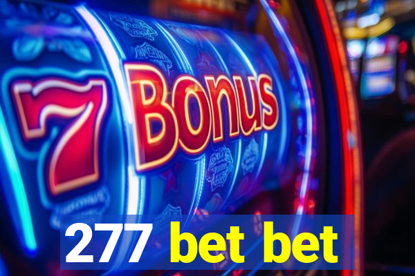 277 bet bet